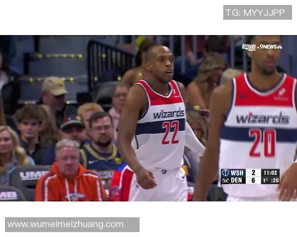 掘金与奇才精彩对决完整视频回顾及赛后分析分享