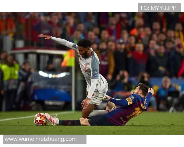 巴塞罗那与利物浦精彩对决比赛录像回放全程回顾与分析